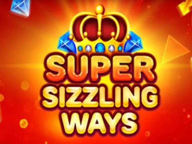 Super Sizzling Ways